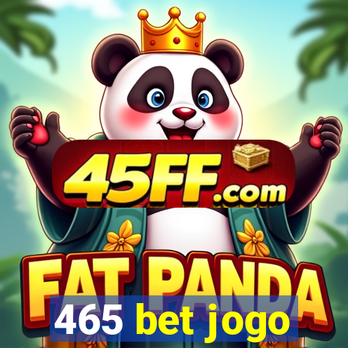 465 bet jogo